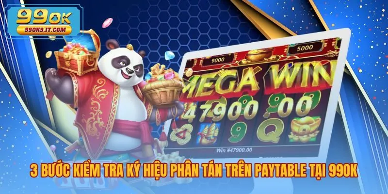 3-buoc-kiem-tra-ky-hieu-phan-tan-tren-paytable-tai-99ok Các bước tra cứu Scatter là gì trên bảng Paytable tại 99OK