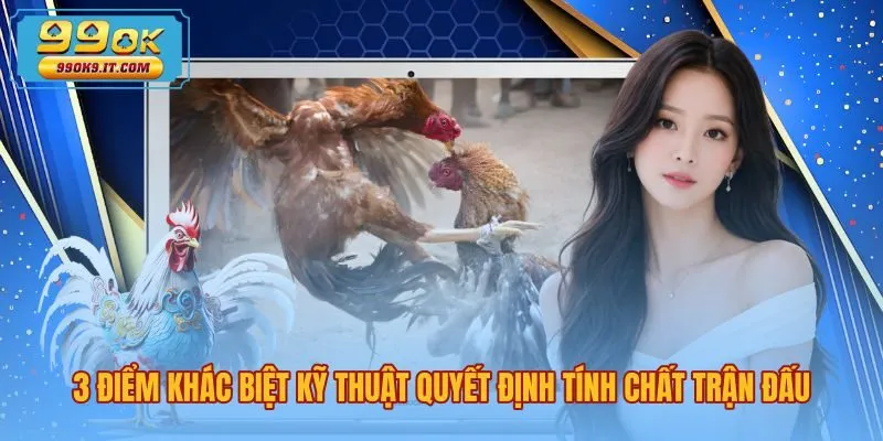 3-diem-khac-biet-ky-thuat-quyet-dinh-tinh-chat-tran-dau Những yếu tố kỹ thuật quyết định nhịp độ và lối đá