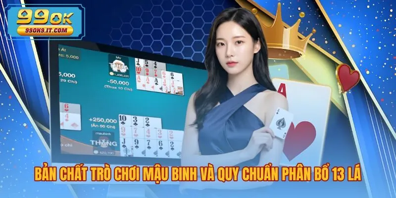 Mậu Binh là gì và quy chuẩn chia ba chi bài