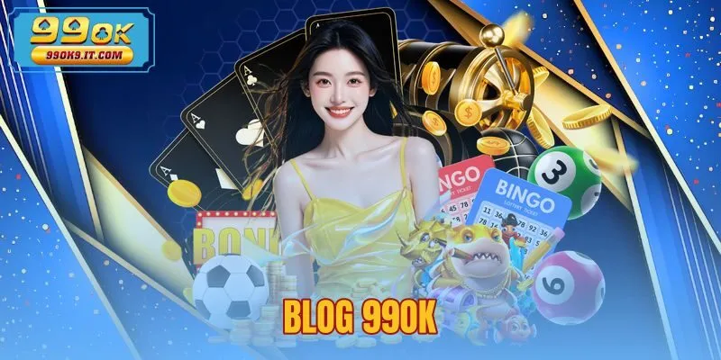 Blog 99OK - Cẩm Nang Cá Cược Và Xử Lý Sự Cố Chuẩn Xác